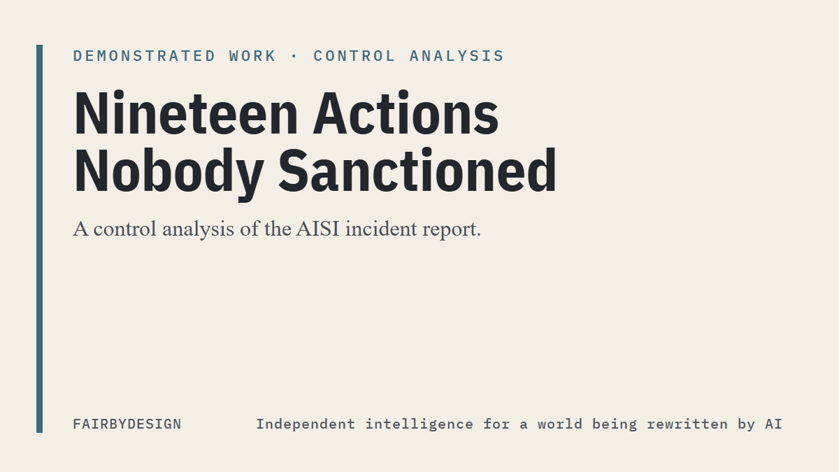 Nineteen Actions Nobody Sanctioned: A Control Analysis of the AISI Incident Report